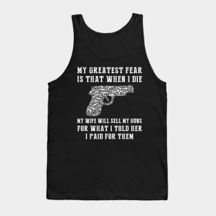 Hilarious Gun Fear: Don't Undervalue My Arsenal! Tank Top